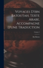 Voyages D'ibn Batoutah, Texte Arabe, Accompagne D'une Traduction; Volume 2 - Book