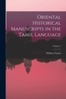 Oriental Historical Manuscripts in the Tamil Language; Volume 2 - Book
