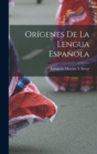 Origenes De La Lengua Espanola - Book