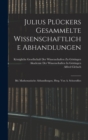 Julius Pluckers Gesammelte Wissenschaftliche Abhandlungen : Bd. Mathematische Abhandlungen, Hrsg. Von A. Schoenflies - Book