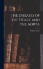The Diseases of the Heart and the Aorta - Book