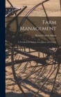 Farm Management : A Text-Book for Student, Investigator, and Investor - Book