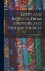 Egypt and Babylon, From Scripture and Profane Sources - Book