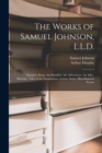 The Works of Samuel Johnson, L.L.D. : Murphy's Essay. the Rambler. the Adventurer. the Idler. Rasselas. Tales of the Imagination. Letters. Irene. Miscellaneous Poems - Book