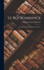 Le Roi Bombance : Tragedie Satirique En 4 Actes, En Prose - Book