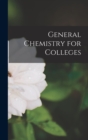 General Chemistry for Colleges - Book