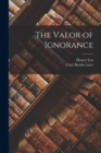 The Valor of Ignorance - Book