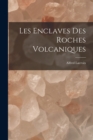 Les Enclaves Des Roches Volcaniques - Book