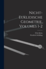Nicht-Euklidische Geometrie, Volumes 1-2 - Book