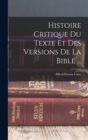 Histoire Critique Du Texte Et Des Versions De La Bible ... - Book