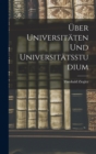 Uber Universitaten Und Universitatsstudium - Book