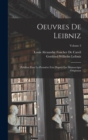 Oeuvres De Leibniz : Publiees Pour La Premiere Fois D'apres Les Manuscripts Originaux; Volume 3 - Book