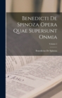 Benedicti De Spinoza Opera Quae Supersunt Onmia; Volume 2 - Book