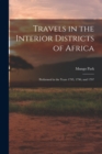 Travels in the Interior Districts of Africa : Performed in the Years 1795, 1796, and 1797 - Book