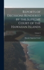 Reports of Decisions Rendered by the Supreme Court of the Hawaiian Islands; Volume 8 - Book