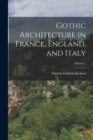 Gothic Architecture in France, England, and Italy; Volume 2 - Book