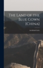 The Land of the Blue Gown [China] - Book