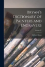Bryan's Dictionary of Painters and Engravers; Volume IV - Book