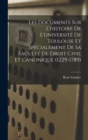 Les Documents Sur L'histoire De L'universite De Toulouse Et Specialement De Sa Faculte De Droit Civil Et Canonique (1229-1789) - Book