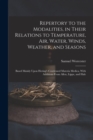 Repertory to the Modalities, in Their Relations to Temperature, Air, Water, Winds, Weather, and Seasons : Based Mainly Upon Hering's Condensed Materia Medica, With Additions From Allen, Lippe, and Hal - Book
