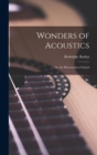 Wonders of Acoustics; Or, the Phenomena of Sound - Book