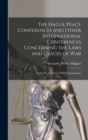 The Hague Peace Conferences and Other International Conferences Concerning the Laws and Usages of War : Texts of Conventions With Commentaries - Book