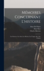 Memoires Concernant L'histoire : Les Sciences, Les Arts, Les Moeurs, Les Usages, &c. Des Chinois - Book