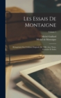 Les Essais De Montaigne : Reimprimes Sur L'edition Originale De 1588, Avec Notes, Glossaire Et Index; Volume 1 - Book