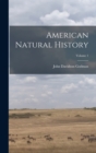 American Natural History; Volume 1 - Book