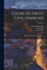 Cours De Droit Civil Francais : D'apres La Methode De Zachariae; Volume 4 - Book