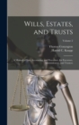 Wills, Estates, and Trusts : A Manual of Law, Accounting, and Procedure, for Executors, Administrators, and Trustees; Volume 2 - Book