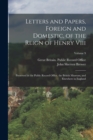 Letters and Papers, Foreign and Domestic, of the Reign of Henry Viii : Preserved in the Public Record Office, the British Museum, and Elsewhere in England; Volume 9 - Book