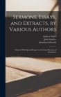Sermons, Essays, and Extracts, by Various Authors : Selected With Special Respect to the Great Doctrine of Atonement - Book