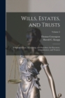 Wills, Estates, and Trusts : A Manual of Law, Accounting, and Procedure, for Executors, Administrators, and Trustees; Volume 2 - Book
