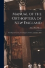 Manual of the Orthoptera of New England : Including the Locusts, Grasshoppers, Crickets, and Their Allies - Book
