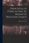 Principles of Forecasting by Means of Weather Charts - Book