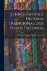 Ethnographia E Historia Tradicional Dos Povos Da Lunda - Book