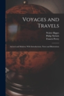 Voyages and Travels : Ancient and Modern, With Introductions, Notes and Illustrations - Book