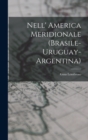 Nell' America Meridionale (Brasile-Uruguay-Argentina) - Book