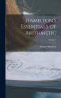 Hamilton's Essentials of Arithmetic; Volume 1 - Book