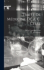 Traite De Medecine De A. C. Celse - Book