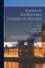 Roger of Wendover's Flowers of History : Comprising the History of England From the Descent of the Saxons to A.D. 1235; Formerly Ascribed to Matthew Paris; Volume 3 - Book