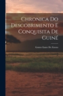 Chronica Do Descobrimento E Conquisita De Guine - Book