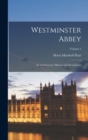 Westminster Abbey : Its Architecture, History and Monuments; Volume 2 - Book