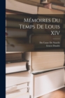 Memoires Du Temps De Louis XIV - Book