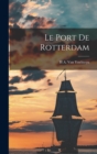 Le Port De Rotterdam - Book