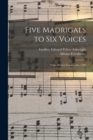 Five Madrigals to Six Voices : From Musica Transalpina, 1588 - Book