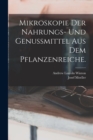 Mikroskopie der Nahrungs- und Genussmittel aus dem Pflanzenreiche. - Book