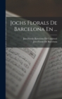 Jochs Florals De Barcelona En ... - Book