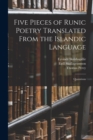 Five Pieces of Runic Poetry Translated From the Islandic Language : Quotations - Book